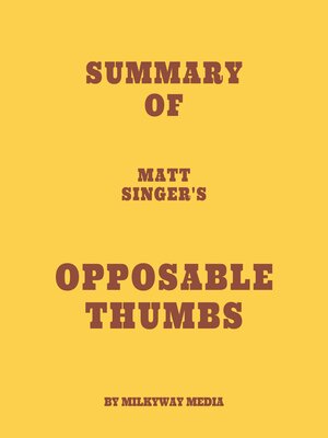 cover image of Summary of Matt Singer's Opposable Thumbs
